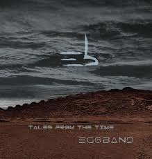 EGOBAND - Tales from the Time CD